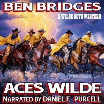 Aces Wilde Audio Edition by Ben Bridges
