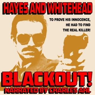 Blackout! Audio Edition by Steve Hayes and David Whitehead
