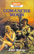 Comanche Moon by John Brand