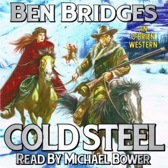 Cold Steel Audio Edition by Ben Bridges