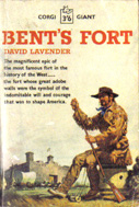 Bent's Fort by David Lavender