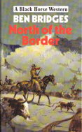 North of the Border (1990) by Ben Bridges