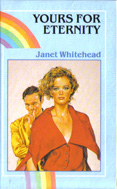 Yours for Eternity (1991) by Janet Whitehead