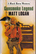 Gunsmoke Legend (1993) by Matt Logan