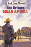 Mean as Hell (1999) by Ben Bridges