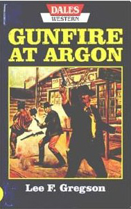 Gunfire at Argon by Lee F Gregson