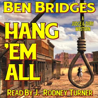 Hang 'em All Audio Edition by Ben Bridges