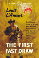 The First Fast Draw by Louis L'Amour