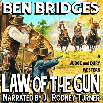 Law of the Gun Audio Edition by Ben Bridges