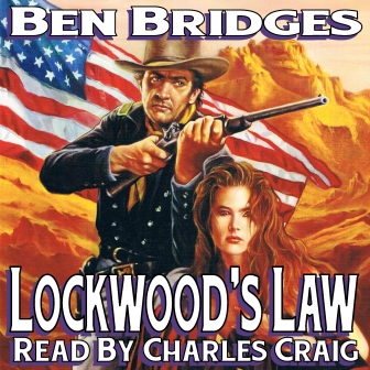 Lockwood's Law Audio Edition by Ben Bridges