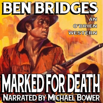 Marked for Death Audio Edition by Ben Bridges