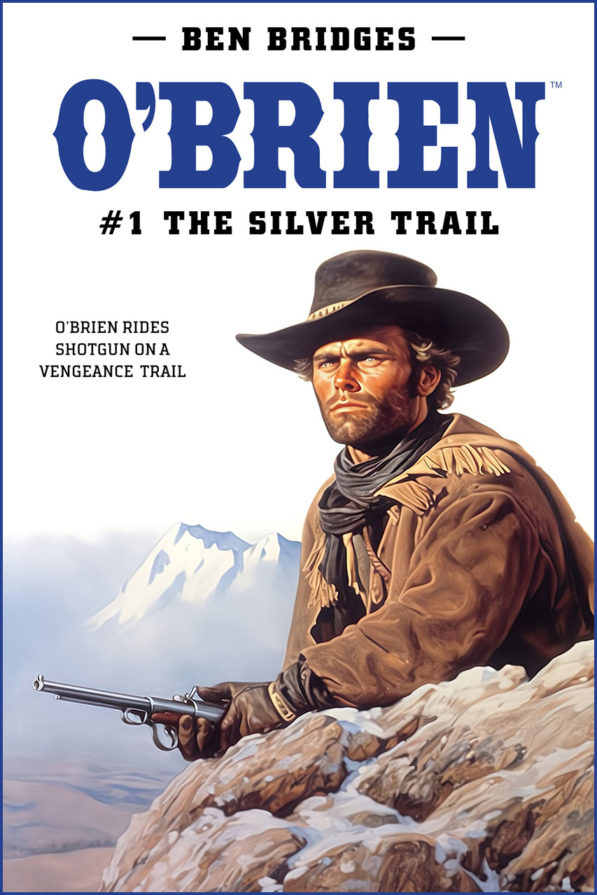 The Silver Trail by Ben Bridges
