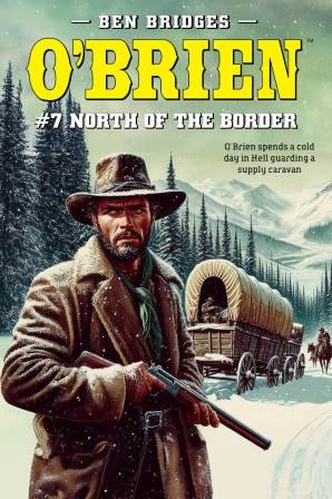 North of the Border by Ben Bridges