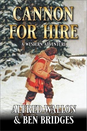 Cannon for Hire by Alfred Wallon and Ben Bridges