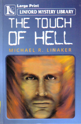 The Touch of Hell by Michael R Linaker