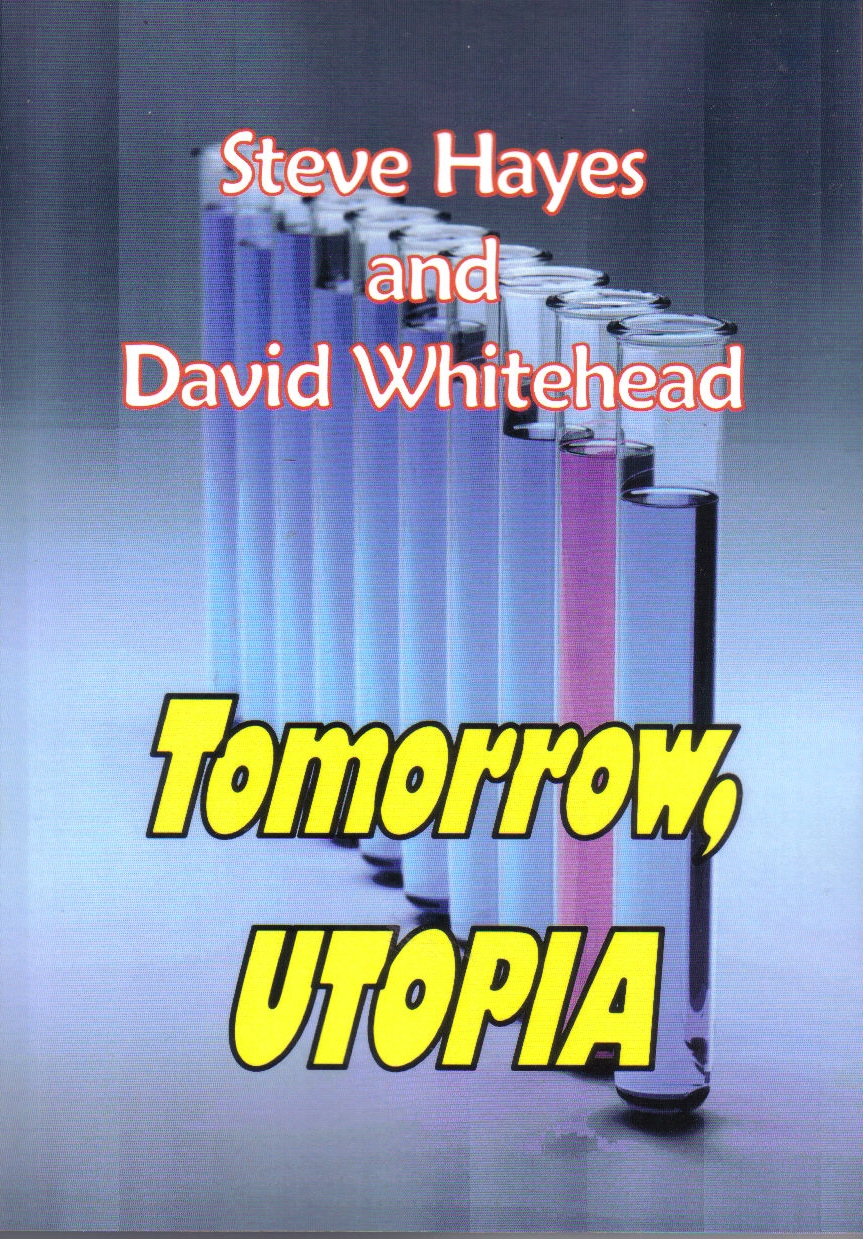 Tomorrow, Utopia (2010) by Steve Hayes and David Whitehead
