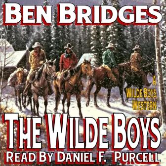 The Wilde Boys Audio Edition by Ben Bridges